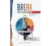 Break the Stillness Trap