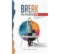 Break the Stillness Trap: A Smart System to End Pain and Reclaim Energy at Your Desk