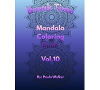 Break Time Mandala: Coloring Book Vol. 10