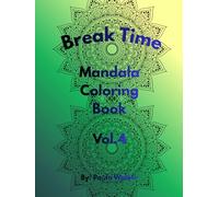Break Time Mandala: Coloring Book Vol. 4