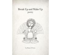 Break Up and Make Up: poetry