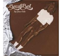 BREAKBOT - BY YOUR SIDE +bonus