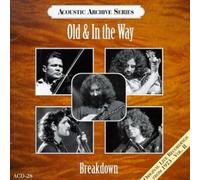 Breakdown - Old & In The Way