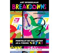 Breakdowns: Portrait of the Artist as a Young %@&*!