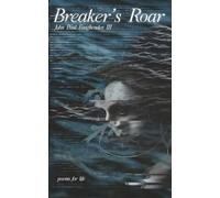 Breaker's Roar: Poems For Life