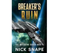 Breaker's Ruin: 6 (The Wrecking Squad)