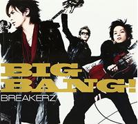 Breakerz - Big Bang!