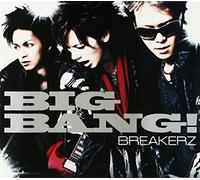 Breakerz - Big Bang! / LTD B