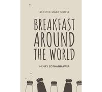 Breakfast Around The World (Recipes Made Simple)