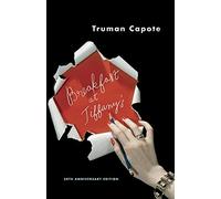 Breakfast at Tiffany's: A Short Novel and Three Stories (Vintage International)