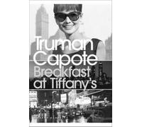 Truman Capote – Breakfast at Tiffany's – Penguin Modern Classics