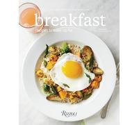 Breakfast: Recipes to Wake Up For