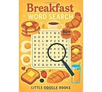 Breakfast Word Search Puzzle Book: 80+ Delicious Breakfast-Themed Word Puzzles Featuring Coffee, Pancakes, Eggs, and More