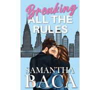 Breaking All The Rules
