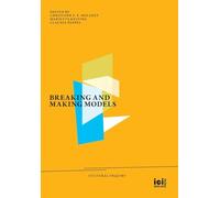 Breaking and Making Models: 33 (Cultural Inquiry)