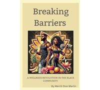 Breaking Barriers: A Wellness Revolution In The Black Community