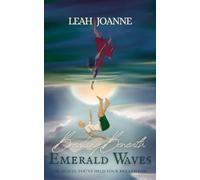 Breaking Beneath Emerald Waves: Book 2 in the Onyx Series