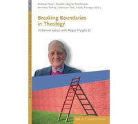Breaking Boundaries in Theology: In Conversation with Roger Haight SJ (Religion and Transformation in Contemporary European Society)