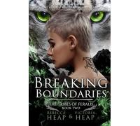Breaking Boundaries: The Tribes of Feralis Book Two