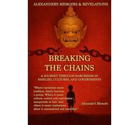 Breaking chains: A journey through narcissism in families, cultures and governments