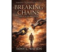 Breaking Chains: The Cycle Breaker (The Renewal Chronicles)