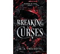 BREAKING CURSES (Marked by Fate)