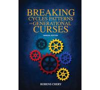 Breaking Cycles Patterns and Generational Curses
