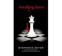 Breaking Dawn: Twilight, Book 4 (Twilight Saga)
