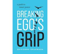 Breaking Ego's Grip: A Path to Inner Peace