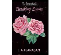 Breaking Emma: The Broken Series