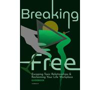 Breaking Free: A Guide to Escaping Toxic Relationships and Reclaiming Your Life