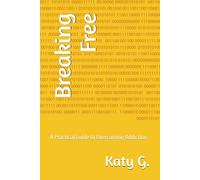 Breaking Free: A Practical Guide to Overcoming Addiction