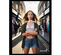 Breaking Free from Good Girl Syndrome: An Inspirational Call to Change: 1 (Turning Dreams into Reality)