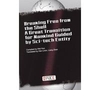Breaking Free from the Shell - A Great Transition for Mankind Guided by Sci-tech Entity