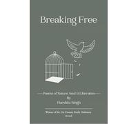 Breaking Free - Poems of Nature, Soul & Liberation
