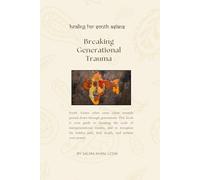 Breaking Generational Trauma