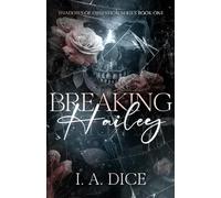 Breaking Hailey: 1 (Shadows of Obsession)
