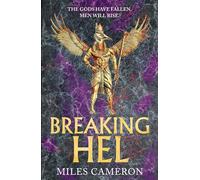 Breaking Hel: The Age of Bronze: Book 3 (Age of Bronze, 3)