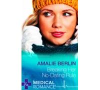 Breaking Her No-dating Rule (ebook)