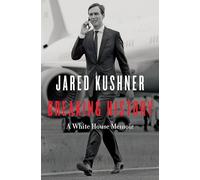 Breaking History: A White House Memoir