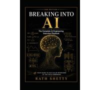Breaking Into AI: The Complete AI Engineering Interview Playbook