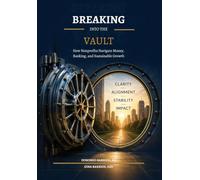 Breaking Into The Vault: How Nonprofits Navigate Money, Banking, and Sustainable Growth