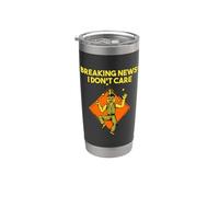 Breaking News I Dont Care - Sarcasmo de humor sarcástico divertido Vaso térmico de acero inoxidable de doble pared
