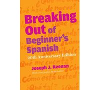 Breaking Out of Beginner's Spanish