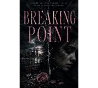 Breaking Point: A Short Story (Where Truth Unravels)