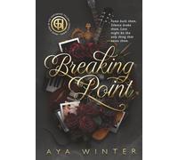 Breaking Point: Fame built them. Silence broke them. Love might be the only thing that saves them. (The Hartgrave Tellers Legacy Series)