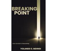 Breaking Point: From Survival to Stewardship