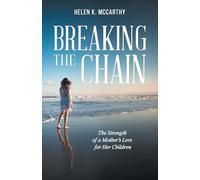 Breaking The Chain: The Strength of a Mother’s Love for Her Children