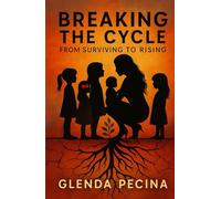 Breaking The Cycle: From Surviving to Rising