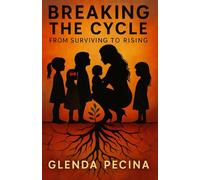 Breaking The Cycle: From Surviving to Rising
